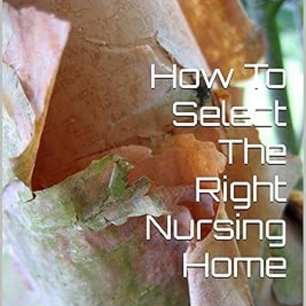 How to select the right nursing home